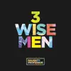 Stream & download 3 Wise Men - Single