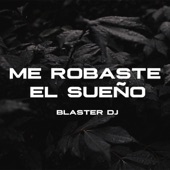 Me Robaste El Sueño artwork