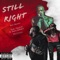 Still Right (feat. Chad B & Juice Wavey) - Mid Stockz lyrics