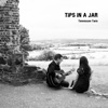 Tips in a Jar - EP
