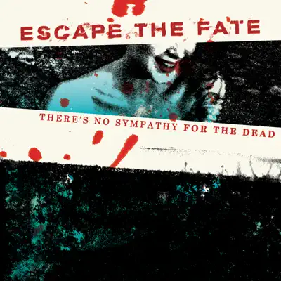 There's No Sympathy for the Dead - EP - Escape The Fate