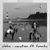 Vacation (feat. Tamika) - Single album lyrics, reviews, download