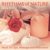 Rhythms of Nature (Music for Spa, Massage and Relaxation)