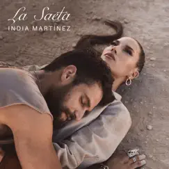 La Saeta - Single by India Martínez album reviews, ratings, credits