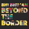 Beyond the Border - Single album lyrics, reviews, download