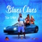 Blues Clues - Kan Whyte & Neco Music lyrics