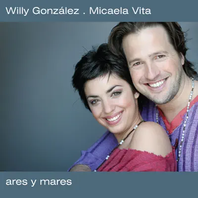 Ares y Mares - Willy González Ares y Mares - Willy González