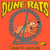 Dune Rats - Stupid Is As Stupid Does (feat. K-Flay)