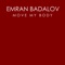 Move My Body (Airplay Mix) - Emran Badalov lyrics