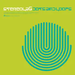 Dots And Loops - Stereolab