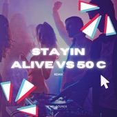 Stayin Alive Vs 50c (Tiktok) [Remix] artwork