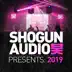 Shogun Audio: Presents 2019 album cover