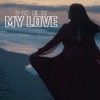 My Love. by Inez iTunes Track 1