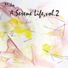 A Serene Life, Vol. 2