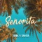 Senorita - Snik & Tamta lyrics