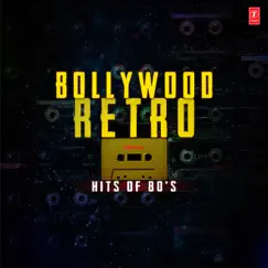 Bollywood Retro Hits of 80'S by Various Artists album reviews, ratings, credits