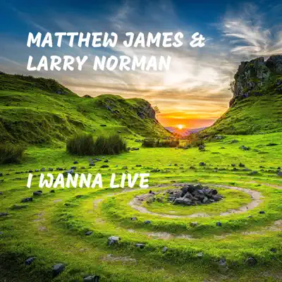 I Wanna Live - Single - Larry Norman