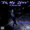 In My Zone (feat. Alxvnder Tha) - Clutch Lyfe lyrics