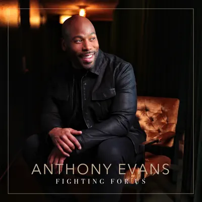 Fighting for Us - Single - Anthony Evans