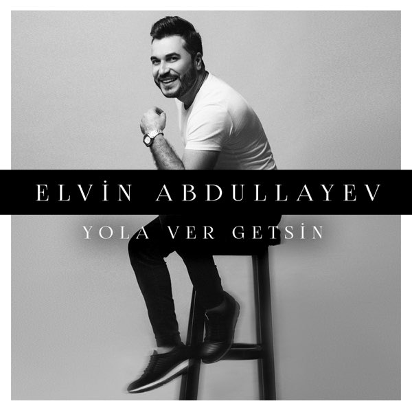 Yola Ver Getsin By Elvin Abdullayev On Apple Music