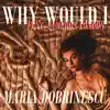 Why Would I (feat. Cameron London) song lyrics