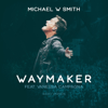 Michael W. Smith - Waymaker (feat. Vanessa Campagna) [Radio Version]  artwork