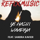 Ye Hasin Waadiya (feat. Sandra Xavier) artwork