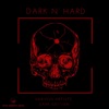 Dark N' Hard - Dark Edition