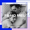 Filho Meu - Single