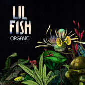 Organic - EP - Lil Fish