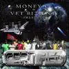 Money 1st & Vet Biz Ent " Certified " album lyrics, reviews, download