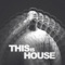 This Is House - Victor Lou lyrics