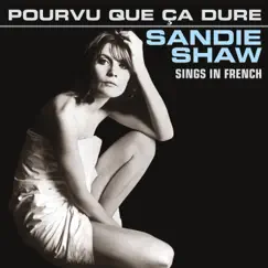 Pourvu Que Ça Dure (Sings In French) by Sandie Shaw album reviews, ratings, credits