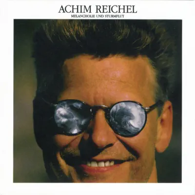 Melancholie und Sturmflut (Bonus Track Edition 2019) - Achim Reichel