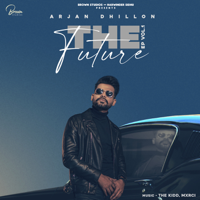 Arjan Dhillon - The Future, Vol. 1 - EP artwork