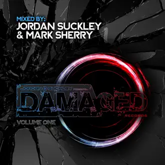 Damaged Records, Vol. One by Jordan Suckley & Mark Sherry album reviews, ratings, credits