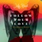 Follow Your Love (feat. KickRaux) [Remix] artwork