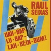 Raul Seixas - Quando Acabar o Maluco Sou Eu / Abertura