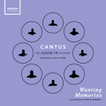 Cantus - Wanting Memories