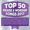 Top 50 Praise & Worship Songs 2013, 2012