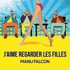 J'aime regarder les filles - Single