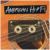 Flavor of the Weak (Acoustic) by American Hi-Fi