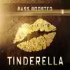 Tinderella - Single album lyrics, reviews, download