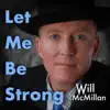 Let Me Be Strong (feat. Doug Hammer) - Single album lyrics, reviews, download