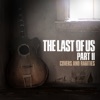 The Last of Us Part II: Covers and Rarities - EP, 2020