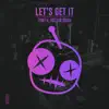 Let's Get It - Single album lyrics, reviews, download