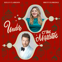 Kelly Clarkson & Brett Eldredge - Under The Mistletoe artwork