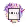 Stream & download Roses (feat. ROZES) [Remixes] - EP