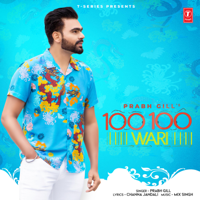 Prabh Gill & Mix Singh - 100 100 Wari artwork