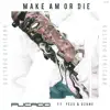 Make Am or Die (feat. Ycee & Ozone) - Single album lyrics, reviews, download